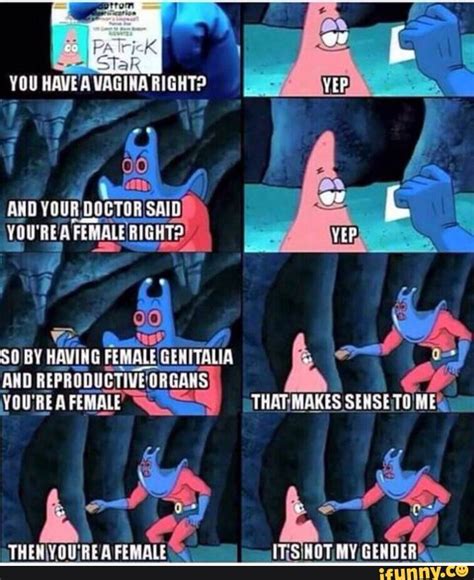 Genderfluid Spongebob Did You Just Assume My Gender Know Your Meme