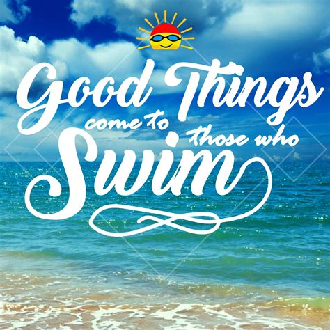 Pin By Sunsational Swim School On Swimming Quotes Swimming Quotes Positive Quotes Greatful