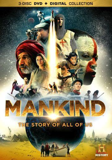 The first phase of 'this earth of mankind' has outlined some of the modernity associated with europeans. Mankind: the Story of All of Us | DVD | Barnes & Noble®