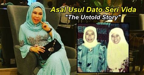 Aku diajari malam pertama oleh ibuku sendiri. Asal Usul Dato Seri Vida - Berita Memey
