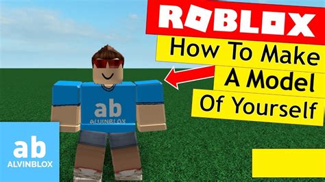 How To Make A Model Of Yourself On Roblox Youtube