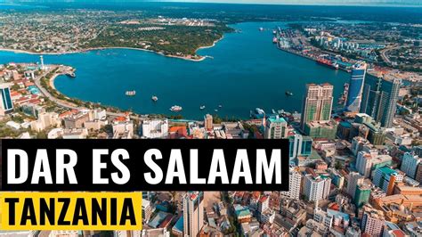Dar Es Salaam Tanzania The Largest City In East Africa Youtube