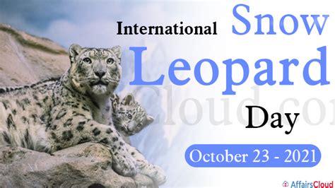 International Snow Leopard Day 2021 October 23