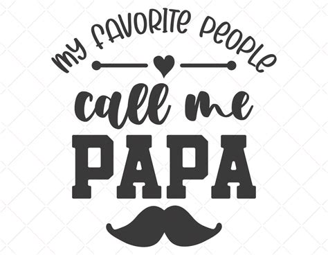 My Favorite People Call Me Papa Svg Papa Svg Dad Svg Dad Etsy