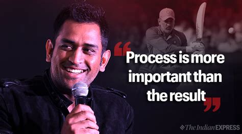 The Process Is More Important Than The Result M S Dhoni Life