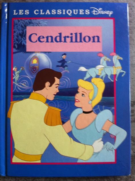 Cendrillon - livre Les Classiques Disney - Edition France Loisirs
