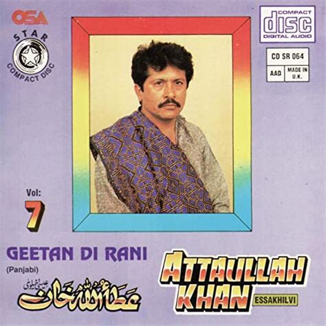 Amazon Musicでatta Ullah Khan Essakhailviのgeetan Di Raani Vol 7を再生する