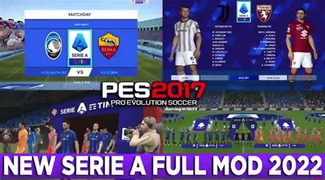 Pes 2017 New Serie A Full Mod 2022 Pes 2017 Gaming With Tr