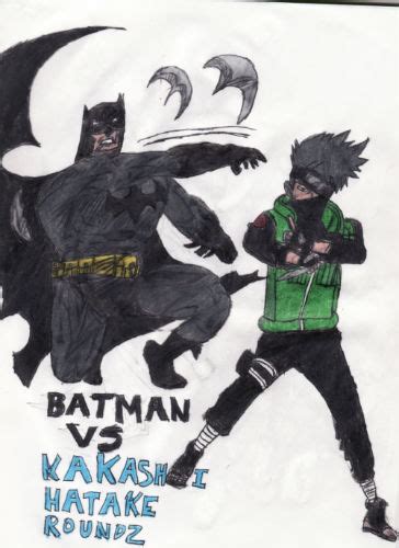 Batman Vs Kakashi Hatake Round 2 By Thorman On Deviantart