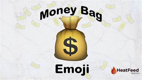 💰 Money Bag Emoji ️ Copy And Paste 📋 Heatfeed
