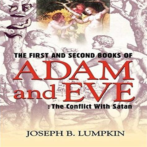 Jp The First And Second Books Of Adam And Eve The Conflict