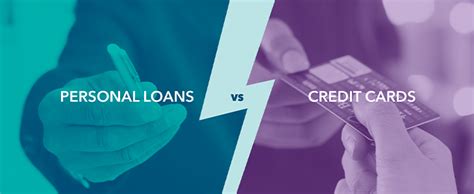Personal Loans Vs Credit Cards Whats Right For Me