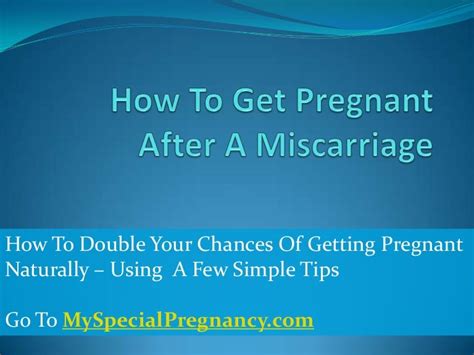 How To Get Pregnant After A Miscarriage