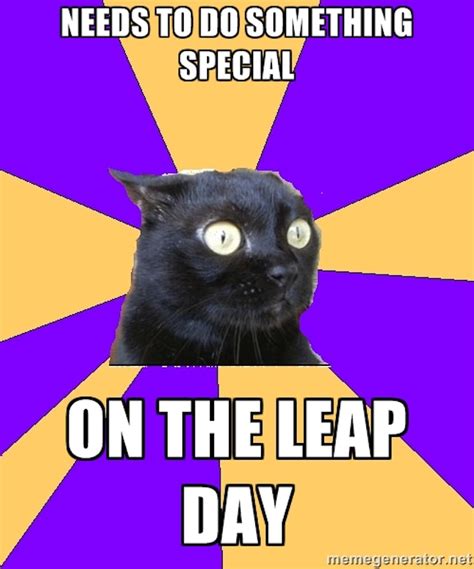 10 Leap Day Memes For Feb 29 Because Youve Got A Whole Extra Day To
