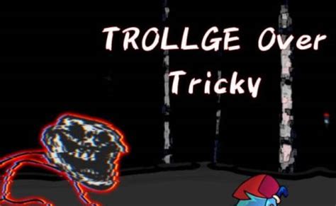 Fnf Trollge Over Tricky Fnf Mod Game Play Online Otosection