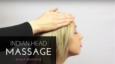 Indian Head Massage Unintentional ASMR Relaxing Scalp Massage Tutorial YouTube