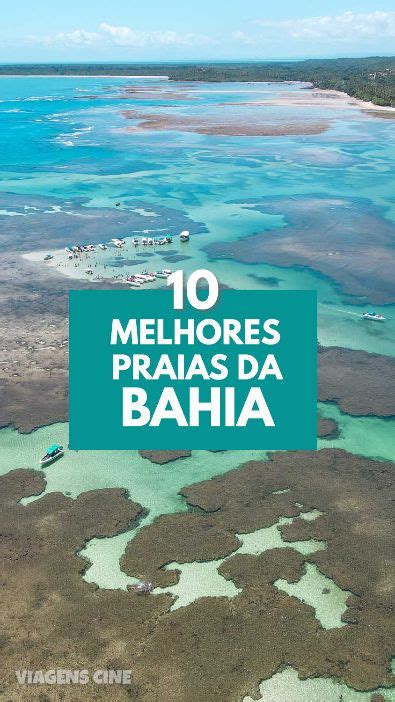 10 Melhores Praias Da Bahia Muito Além De Salvador