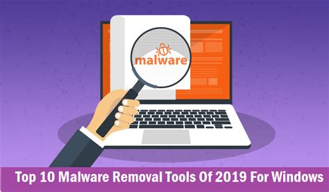 Top 10 Malware Removal Tools For Windows
