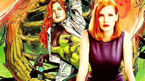Jessica Chastain Open To Gotham City Sirens Poison Ivy