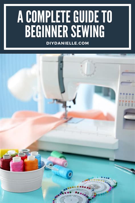 How To Sew A Beginners Guide To Sewing Sewing Sewing For Beginners