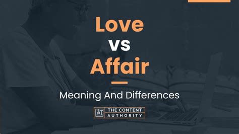 Love Vs Affair Meaning And Differences