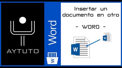 Insertar El Contenido De Un Documento De Word En Otro Youtube