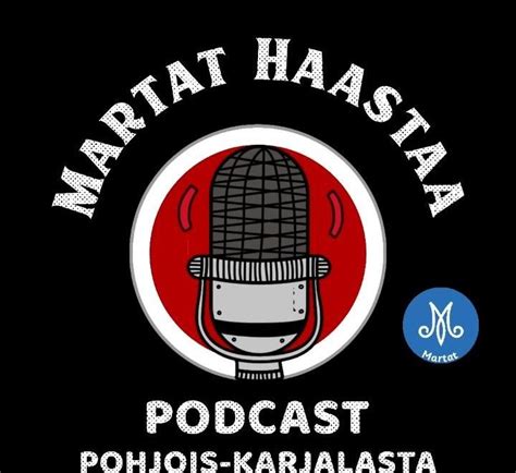 Martat Haastaa Podcast Pohjois Karjala