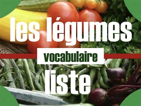 Liste Vocabulaire Légumes