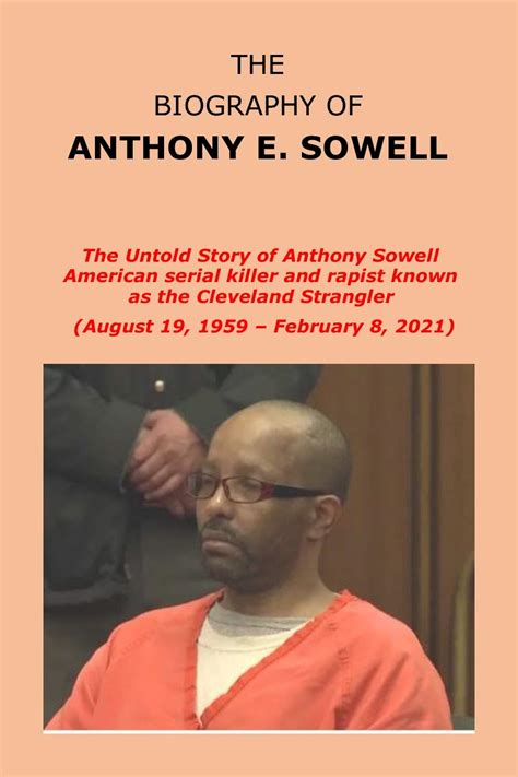 The Biography Of Anthony Edward Sowell The Untold Story Of Anthony