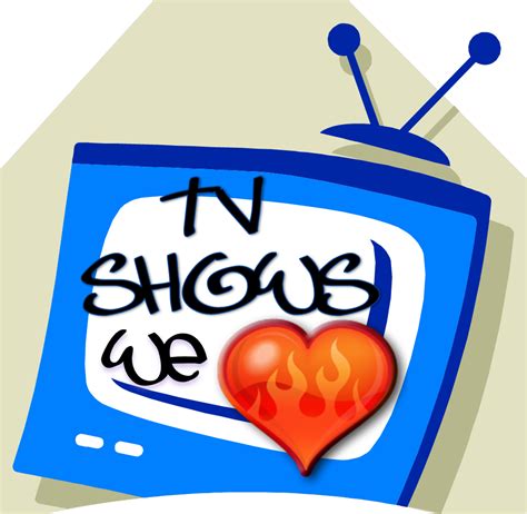 Tv Shows Clipart I Like Love Tv Shows Png Download Full Size