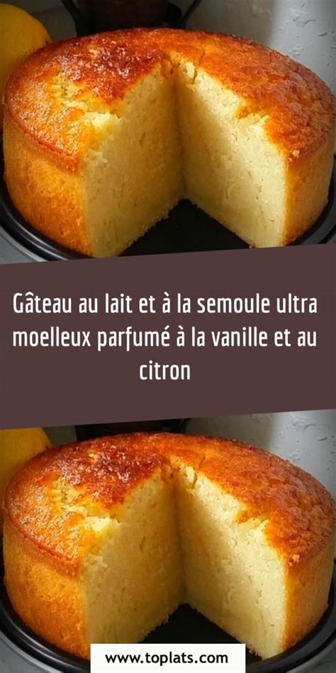 Gâteau Au Lait Et à La Semoule Ultra Moelleux Parfumé à La Vanille Et