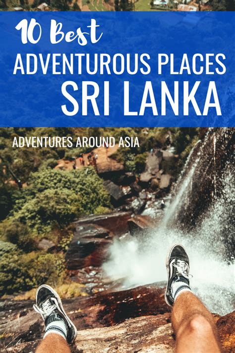 10 Best Adventurous Places To Visit In Sri Lanka Adventures Around Asia