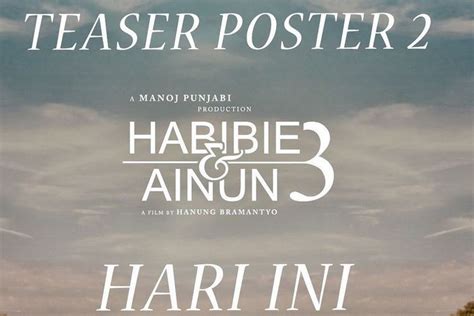 Foto Bj Habibie Wafat Rilis Teaser Poster Habibie And Ainun 3 Ditunda