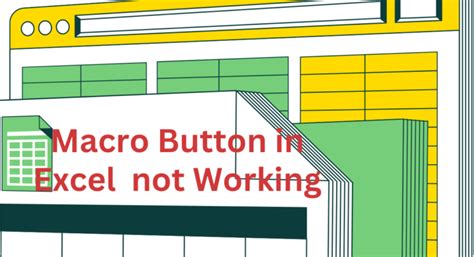 Macro Button In Excel Not Working Troubleshooting Guide