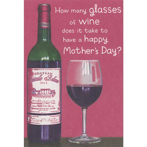 How Many Glasses Of Wine Does It Take Humorous Funny Mother S Day Card