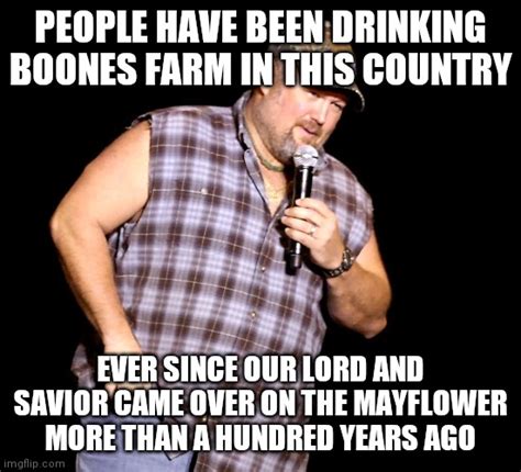 Larry The Cable Guy Qoute Imgflip
