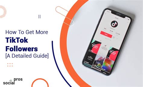 How To Get Followers On Tiktok A Detailed Guide Social Pros
