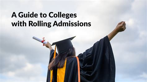 A Guide To Colleges With Rolling Admissions College Admission