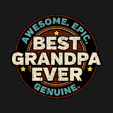 Best Grandpa Ever Grandpa T Shirt Teepublic