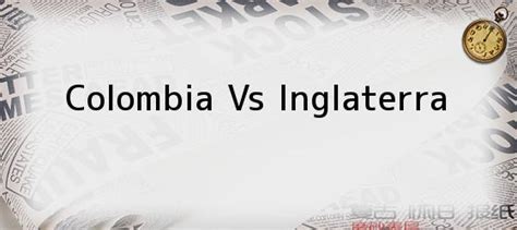 Inglaterra, noticias en imagenes, fotos, videos, audios, infografias, interactivos y resumenes de colombia vs. Colombia Vs Inglaterra. La selección Colombia femenina se ...