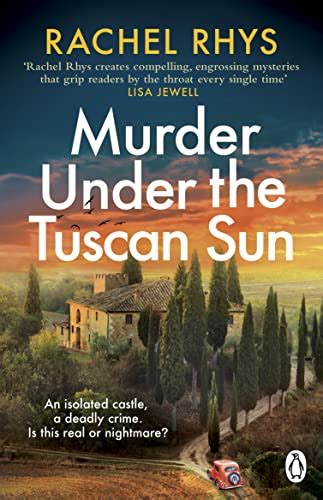Murder Under The Tuscan Sun By Rachel Rhys Goodreads