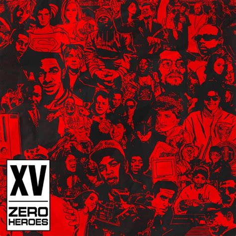 Zero Heroes By Xv Album Reviews Ratings Credits Song List Rate