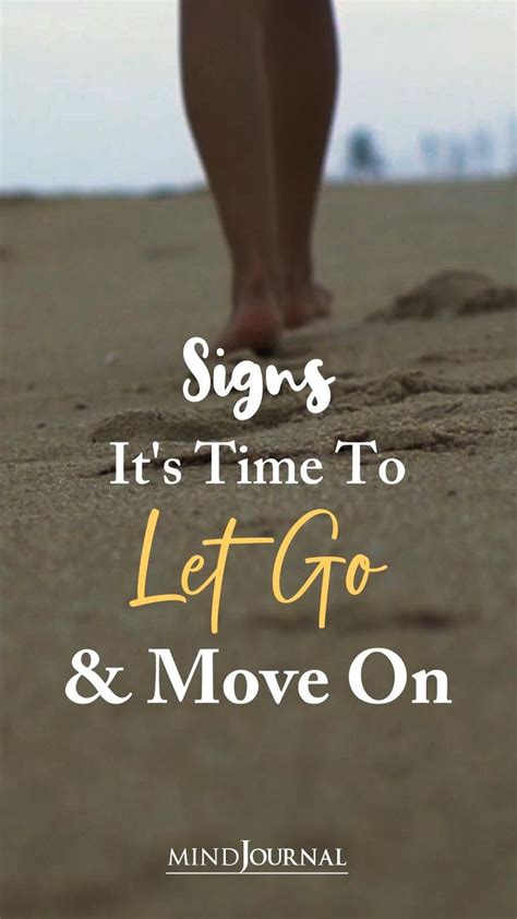 Signs It S Time To Let Go And Move On Pinterest