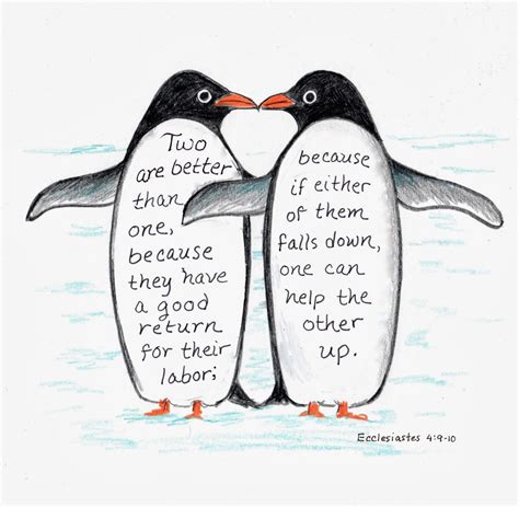 Below you will find our collection of inspirational, wise, and humorous old penguin quotes, penguin sayings, and penguin proverbs, collected over the years from a variety of sources. Scripture Art: February 2014