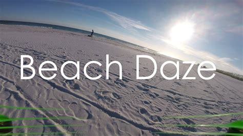 Beach Daze Youtube