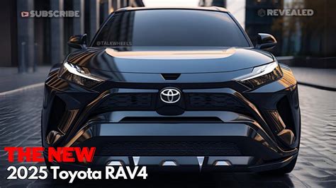 Unveiling The All New 2025 Toyota Rav4 Redesigned Your Next Adventure