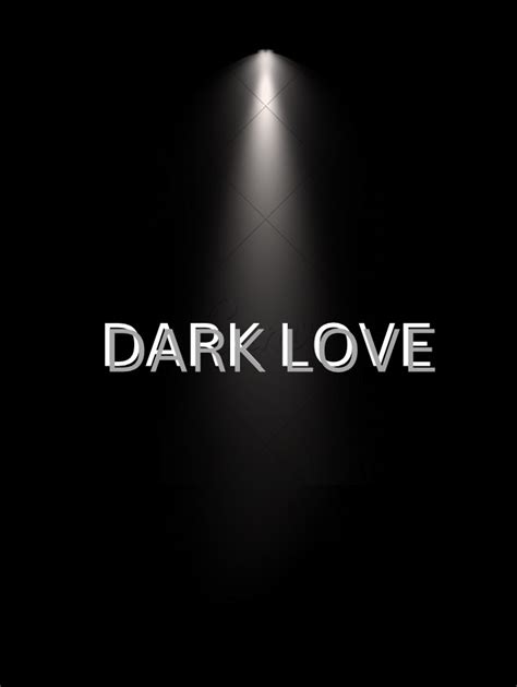 Dark Love The Campus Chronicle