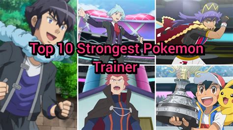 Top 10 Strongest Pokemon Trainer Strongest Pokemon Trainer In Pokemon World Youtube