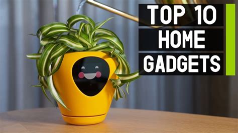 Top 10 Smart Home Gadgets You Should Have Smart Gadgets And Items For