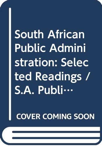 South African Public Administration Selected Readings Sa Publieke